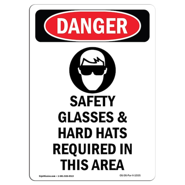 Signmission OSHA Danger Sign, Safety Glasses And Hard, 10in X 7in Decal, 7" W, 10" H, Portrait OS-DS-D-710-V-1555 - main